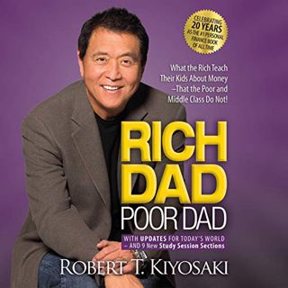 [Access] EPUB KINDLE PDF EBOOK Rich Dad Poor Dad: 20th Anniversary Edition: What the Rich Teach Thei