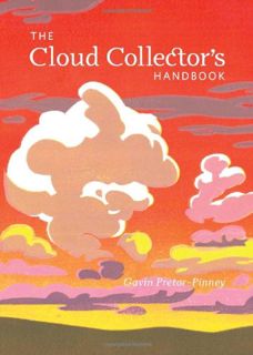 [View] EBOOK EPUB KINDLE PDF The Cloud Collector's Handbook by  Gavin Pretor-Pinney 💞