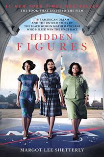 READ [PDF EBOOK EPUB KINDLE] Hidden Figures: The American Dream and the Untold Story of the Black Wo