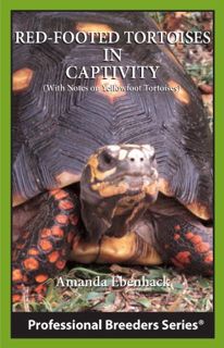 [Read] [EPUB KINDLE PDF EBOOK] Red-footed Tortoises in Captivity by  Amanda Ebenhack 📒
