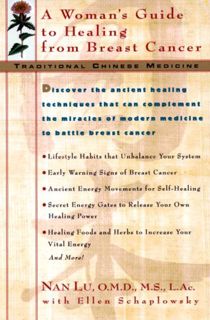 Access [KINDLE PDF EBOOK EPUB] Traditional Chinese Medicine: A Woman's Guide to Healing from Breast