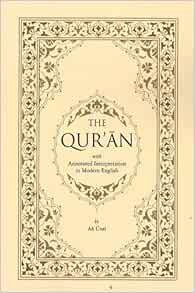 [VIEW] [KINDLE PDF EBOOK EPUB] The Qur'an with Annotated Interpretation in Modern English by Ali Una