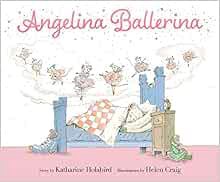 Get [EBOOK EPUB KINDLE PDF] Angelina Ballerina by Katharine Holabird,Helen Craig 📝