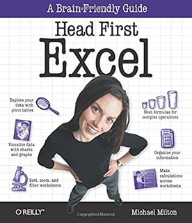 [Access] EPUB KINDLE PDF EBOOK Head First Excel: A learner's guide to spreadsheets by  Michael Milto