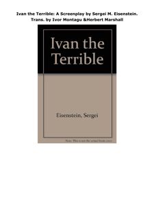 PDF Ivan the Terrible: A Screenplay by Sergei M. Eisenstein. Trans. by Ivor Montagu & Herbert M