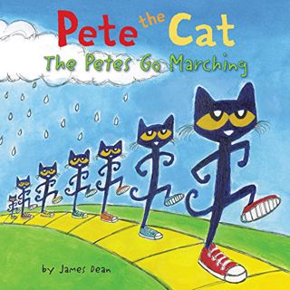 [VIEW] [KINDLE PDF EBOOK EPUB] Pete the Cat: The Petes Go Marching by  James Dean,Kimberly Dean,Jame