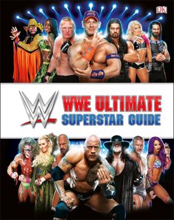 [READ DOWNLOAD] WWE Ultimate Superstar Guide, 2nd Edition