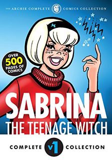 Read [PDF EBOOK EPUB KINDLE] The Complete Sabrina the Teenage Witch: 1962-1971 (Sabrina's Spellbook