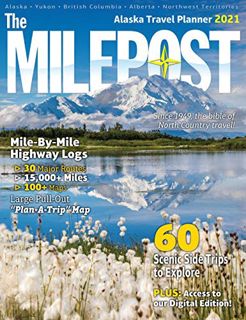 [View] [KINDLE PDF EBOOK EPUB] The MILEPOST 2021: Alaska Travel Planner (Alaska) by  Serine Reeves �