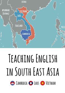 GET [EBOOK EPUB KINDLE PDF] Teaching English in Southeast Asia: Cambodia, Laos and Vietnam by  Natha
