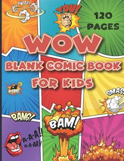 VIEW EPUB KINDLE PDF EBOOK WoW Blank Comic Book for kids: Fun, Unique and Entertaining Blank Comic p