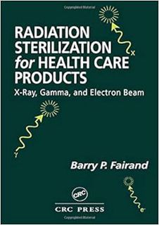 P.D.F. ⚡️ DOWNLOAD Radiation Sterilization for Health Care Products: X-Ray, Gamma, and Electron Beam