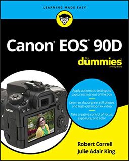 GET [PDF EBOOK EPUB KINDLE] Canon EOS 90D For Dummies by  Julie Adair King &  Robert Correll 💕