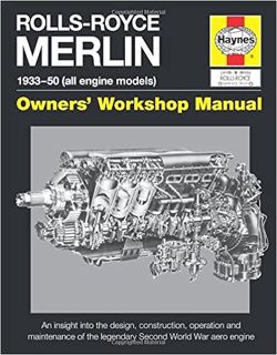 Download❤️eBook✔️ Rolls-Royce Merlin Manual - 1933-50 (all engine models): An insight into the desig