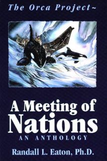 Access [KINDLE PDF EBOOK EPUB] The Orca Project: A Meeting of Nations : An Anthology by  Randall L.