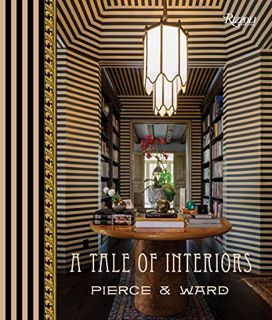 [Access] PDF EBOOK EPUB KINDLE A Tale of Interiors by  Louisa Pierce,Emily Ward,Catherine Pierce 📘
