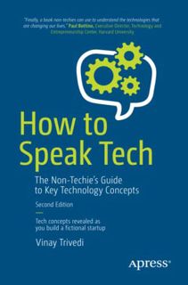 [GET] EBOOK EPUB KINDLE PDF How to Speak Tech: The Non-Techie’s Guide to Key Technology Concepts by