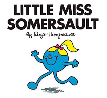 Get [EPUB KINDLE PDF EBOOK] Little Miss Somersault (Mr. Men and Little Miss) by  Roger Hargreaves 🖌