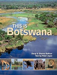 [View] [KINDLE PDF EBOOK EPUB] This is Botswana by Peter Joyce,Daryl Balfour,Sharna Balfour ✅