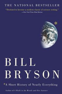 [Access] EPUB KINDLE PDF EBOOK A Short History of Nearly Everything by  Bill Bryson ✔️
