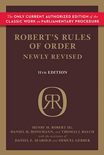 GET [EPUB KINDLE PDF EBOOK] Robert's Rules of Order Newly Revised by  Henry M. Robert III,Daniel H.