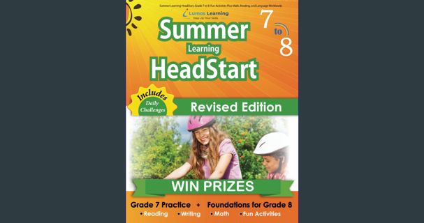 [PDF] eBOOK Read ⚡ Summer Learning HeadStart, Grade 7 to 8: Fun Activities Plus Math, Reading,