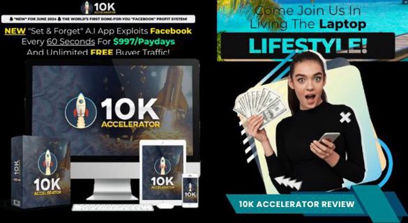 10K Accelerator Review: Automated Facebook Profit System for Passive Income