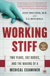 [Read] [EPUB KINDLE PDF EBOOK] Working Stiff: Two Years, 262 Bodies, and the Making of a Medical Exa