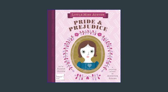 READ [E-book] Pride & Prejudice: A BabyLit® Counting Primer     Board book – August 1, 2011