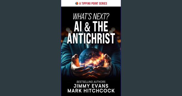 PDF/READ ❤ What's Next? AI & The Antichrist Pdf Ebook