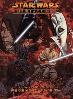 [Access] EPUB KINDLE PDF EBOOK Star Wars Miniatures Ultimate Missions: Revenge of the Sith: A Star W