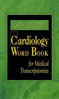 Access KINDLE PDF EBOOK EPUB Dorland's Cardiology Word Book for Medical Transcriptionist by  Dorland
