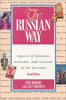 [ACCESS] PDF EBOOK EPUB KINDLE The Russian Way, Second Edition: Aspects of Behavior, Attitudes, and