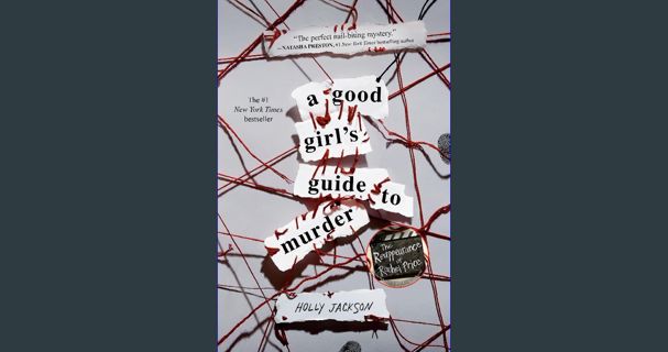 [ebook] read pdf 💖 A Good Girl's Guide to Murder [PDF]