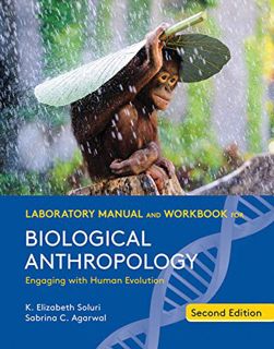 VIEW PDF EBOOK EPUB KINDLE Laboratory Manual and Workbook for Biological Anthropology by  K. Elizabe