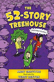 GET [PDF EBOOK EPUB KINDLE] The 52-Story Treehouse: Vegetable Villains! (The Treehouse Books, 4) by