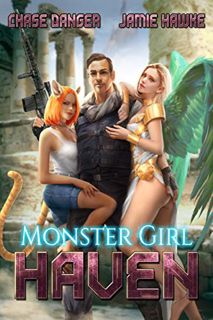 Get KINDLE PDF EBOOK EPUB Monster Girl Haven by  Chase Danger &  Jamie Hawke 💙