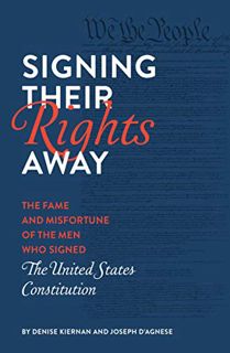 [Read] EBOOK EPUB KINDLE PDF Signing Their Rights Away: The Fame and Misfortune of the Men Who Signe
