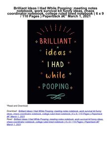 PDF✔️Download❤️ Brilliant Ideas I Had While Pooping: meeting notes notebook, work survival kit f