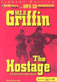 [GET] EPUB KINDLE PDF EBOOK The Hostage: A Presidential Agent Novel (Presidential Agent Series) by