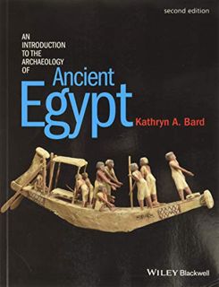 [Get] [EPUB KINDLE PDF EBOOK] An Introduction to the Archaeology of Ancient Egypt by  Kathryn A. Bar