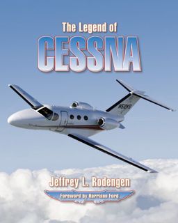Read [EPUB KINDLE PDF EBOOK] The Legend of Cessna by  Jeffrey L. Rodengen √