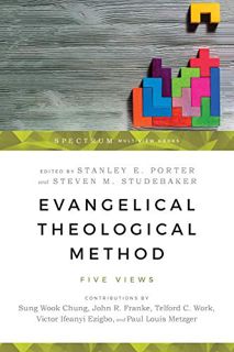 [READ] KINDLE PDF EBOOK EPUB Evangelical Theological Method: Five Views (Spectrum Multiview Book Ser