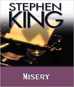 [ACCESS] EPUB KINDLE PDF EBOOK Misery by Stephen King,Lindsay Crouse 🧡