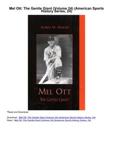 Pdf⚡️(read✔️online) Mel Ott: The Gentle Giant (Volume 24) (American Sports History Series, 24)