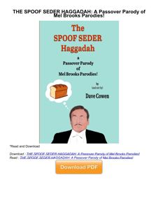 ⚡Read✔[PDF]  THE SPOOF SEDER HAGGADAH: A Passover Parody of Mel Brooks Parodies!