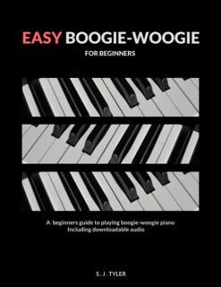 ACCESS KINDLE PDF EBOOK EPUB Easy Boogie-Woogie: For Beginners (Easy For Beginners) by  S J TYLER 💓