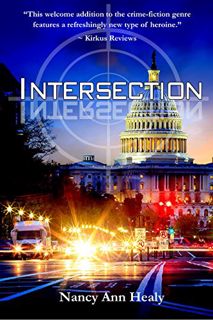READ [EBOOK EPUB KINDLE PDF] Intersection (Alex and Cassidy Book 1) by  Nancy Ann Healy 📋