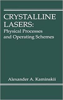 [Read] [PDF EBOOK EPUB KINDLE] Crystalline Lasers: Physical Processes and Operating Schemes (Laser &