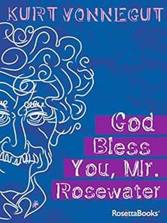 Access EPUB KINDLE PDF EBOOK God Bless You, Mr. Rosewater by Kurt Vonnegut 📮